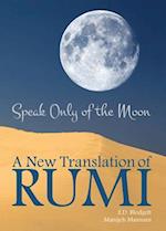 Speak Only of the Moon, Volume 40