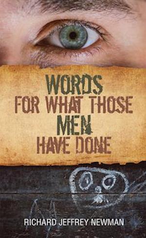 Words for What Those Men Have Done, Volume 250