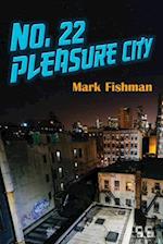 Fishman, M: No. 22 Pleasure City