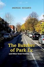 The Butcher of Park Ex & Other Semi-Truthful Tales