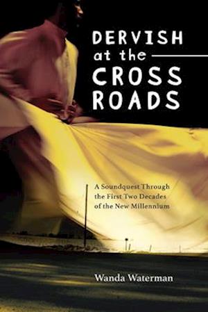 Dervish at the Crossroads