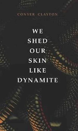 We Shed Our Skin Like Dynamite, Volume 20