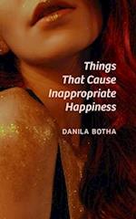 Things That Cause Inappropriate Happiness