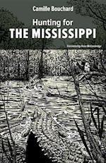 Bouchard, C:  Hunting for the Mississippi
