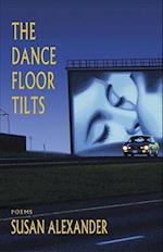 The Dance Floor Tilts