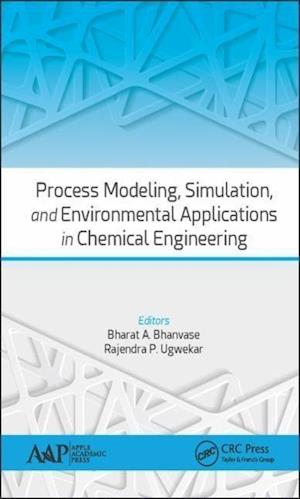 Process Modeling, Simulation, and Environmental Applications in Chemical Engineering