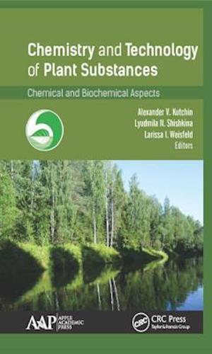 Chemistry and Technology of Plant Substances