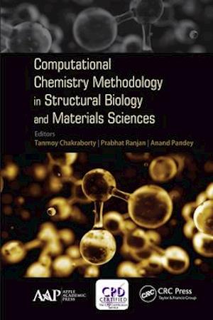 Computational Chemistry Methodology in Structural Biology and Materials Sciences