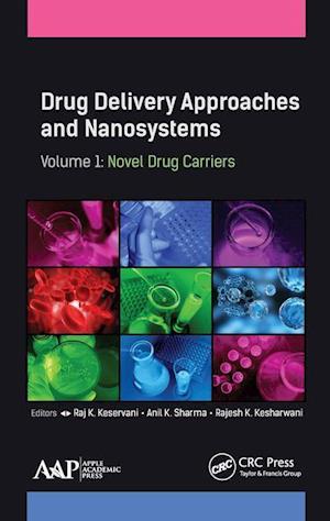 Drug Delivery Approaches and Nanosystems, Volume 1
