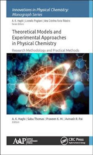 Theoretical Models and Experimental Approaches in Physical Chemistry