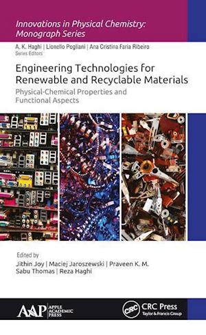 Engineering Technologies for Renewable and Recyclable Materials