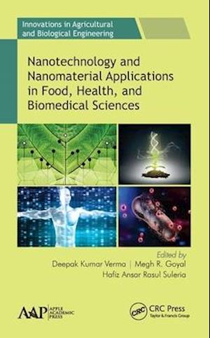Nanotechnology and Nanomaterial Applications in Food, Health, and Biomedical Sciences