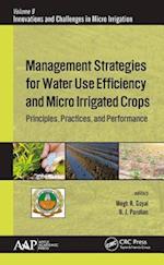 Management Strategies for Water Use Efficiency and Micro Irrigated Crops