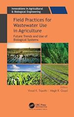 Field Practices for Wastewater Use in Agriculture