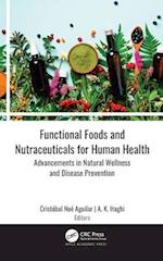 Functional Foods and Nutraceuticals for Human Health