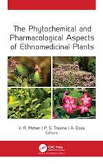 The Phytochemical and Pharmacological Aspects of Ethnomedicinal Plants
