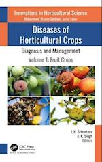 Diseases of Horticultural Crops: Diagnosis and Management