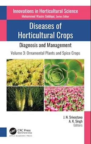 Diseases of Horticultural Crops: Diagnosis and Management