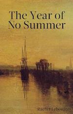 The Year of No Summer