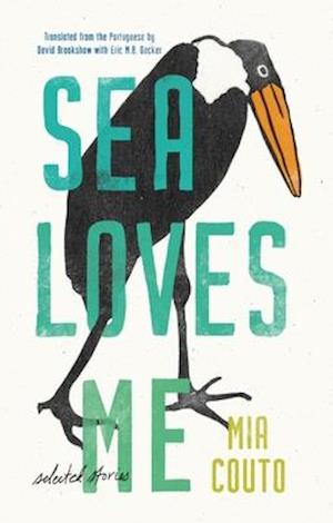 Sea Loves Me : Selected Stories