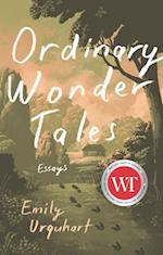 Ordinary Wonder Tales