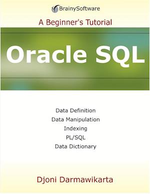 Oracle SQL: A Beginner's Tutorial : A Beginner's Tutorial