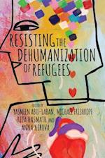Resisting the Dehumanization of Refugees