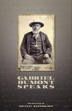 Gabriel Dumont Speaks 2nd Edition