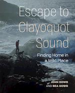 Escape to Clayoquot Sound