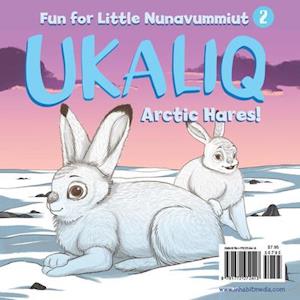 Ukaliq: Arctic Hares!