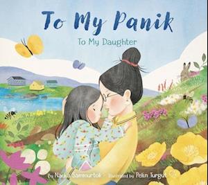 To My Panik: To My Daughter