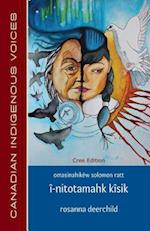 I-Nitotamahk Kisik (Cree Edition)