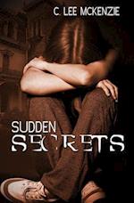 Sudden Secrets