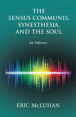Sensus Communis, Synesthesia, and the Soul