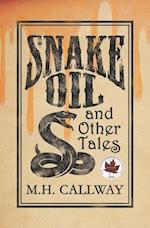 Snake Oil and Other Tales 