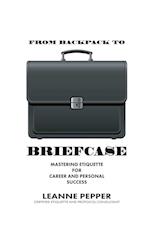 From Backpack to Briefcase