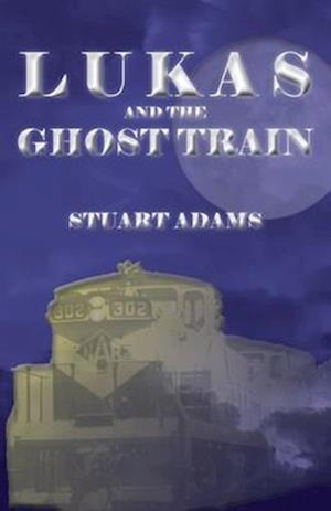 Lukas and the Ghost Train