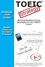 Toeic Strategy! Winning Multiple Choice Strategies for the Toeic Exam