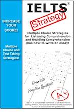 IELTS Test Strategy!  Winning Multiple Choice Strategies for the International English Language Testing System