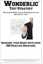 Wonderlic Test Strategy!  Winning Multiple Choice Strategies  for the Wonderlic(R) Test