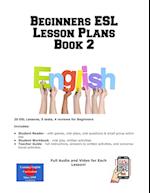 Beginners ESL Lesson Plans Book 2 