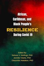 African, Caribbean and Black People's Resilience During Covid-19