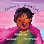 Phoenix Ani' Gichichi-I'/Phoenix Gets Greater