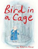 Bird in a Cage