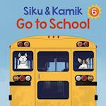 Siku and Kamik Go to School (English)