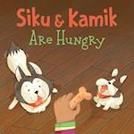 Siku and Kamik Are Hungry (English)
