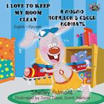 Admont, S: I Love to Keep My Room Clean