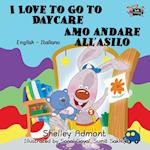 I Love to Go to Daycare Amo andare all'asilo