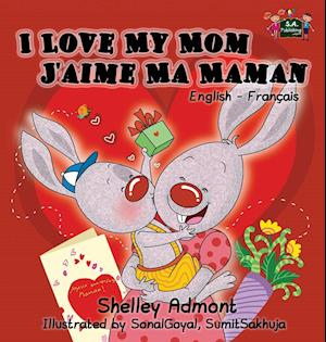 I Love My Mom - J'aime Ma Maman