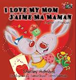 I Love My Mom - J'aime Ma Maman